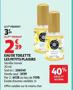 Auchan LES PETITS PLAISIRS Eau de toilette offre