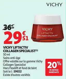 Auchan VICHY Liftactiv collagen specialist offre
