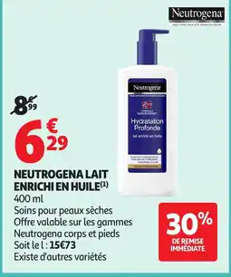 Auchan NEUTROGENA Lait enrichi en huile offre