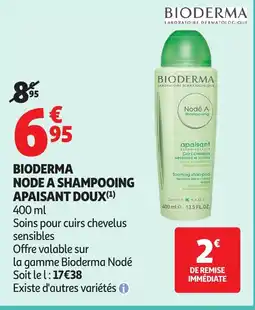 Auchan BIODERMA Node a shampooing apaisant doux offre