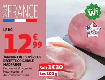 Auchan MADRANGE Jambon cuit supérieur recette originale offre