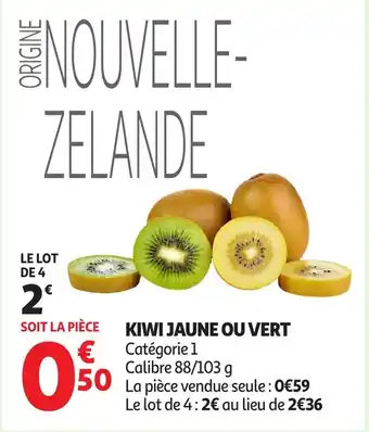 Auchan Kiwi jaune ou vert offre