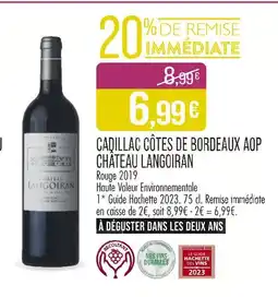 Match CHÂTEAU LANGOIRAN Cadillac côtes de Bordeaux AOP offre