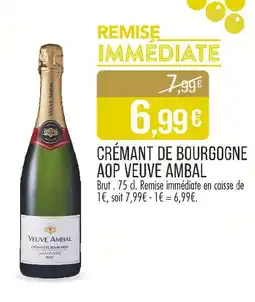 Match Veuve Ambal Crémant de Bourgogne AOP offre