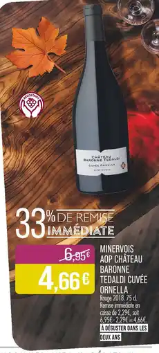 Match Minervois aop cuvée ornella château baronne tedaldi offre