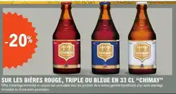 E.Leclerc Sur les bières rouge, triple ou bleue en 33 cl chimay offre