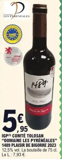 E.Leclerc Igp(3) comté tolosan "domaine les pyrénéales" 1489 plaisir de bigorre 2023 offre