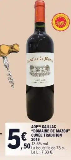 E.Leclerc Aop(2) gaillac "domaine de mazou” cuvée tradition 2019 offre