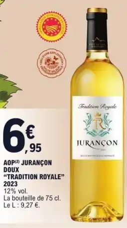 E.Leclerc Aop jurançon doux “tradition royale”2023 offre