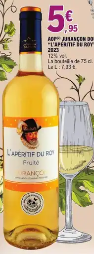 E.Leclerc Aop jurançon doux "l'apéritif du roy" 2023 offre