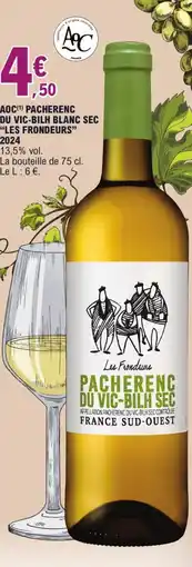 E.Leclerc Aoc pacherenc du vic-bilh blanc sec "les frondeurs" 2024 offre