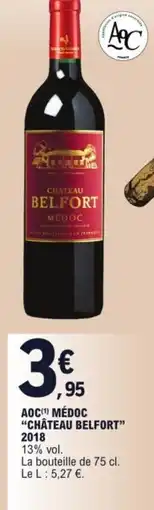 E.Leclerc Aoc "château belfort" médoc 2018 offre