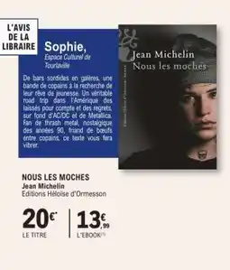 E.Leclerc NOUS LES MOCHES offre