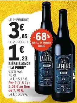 E.Leclerc BIÈRE BLONDE LA FIÈRE offre