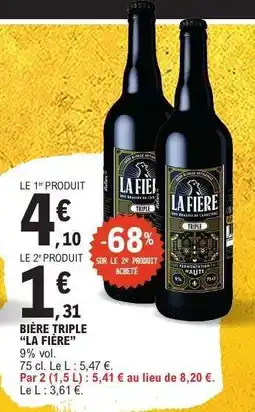 E.Leclerc BIÈRE TRIPLE “LA FIÈRE” offre