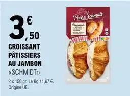 E.Leclerc CROISSANT PÂTISSIERS AU JAMBON SCHMIDT offre