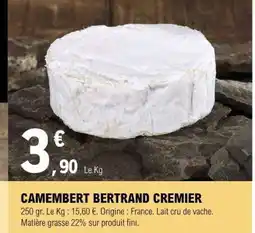 E.Leclerc CAMEMBERT BERTRAND CREMIER offre