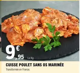 E.Leclerc CUISSE POULET SANS OS MARINÉE offre