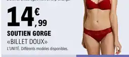 E.Leclerc SOUTIEN GORGE BILLET DOUX offre