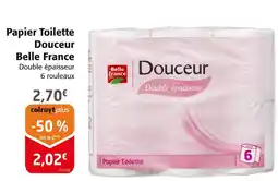 Colruyt Belle France Papier Toilette Douceur offre