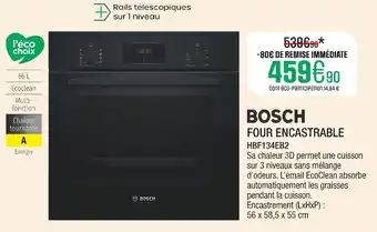 Extra Bosch Four encastrable offre
