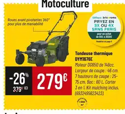 Bricorama Tondeuse thermique dym1676e offre