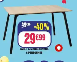 La Foir'Fouille Table a manger ivana 6 personnes offre