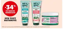 Super U NAT&NOVE -34% de remise immédiate sur tout nat&nove offre