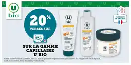 Super U U BIO 20% versés sur la gamme capillaire U BIO offre