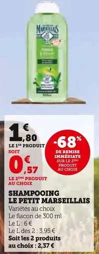 Super U LE PETIT MARSEILLAIS Shampooing offre