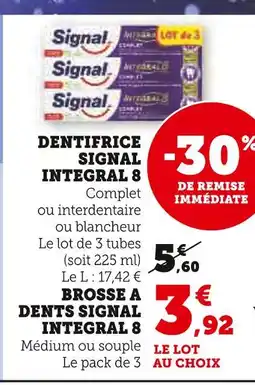 Super U SIGNAL DENTIFRICE SIGNAL INTEGRAL 8 offre