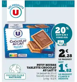 Super U U Petit beurre tablette chocolat au lait offre