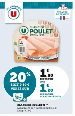 Super U U Blanc de poulet U offre