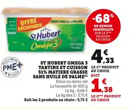 Super U St Hubert Omega 3 Tartine et cuisson 51% matiere grasse sans huile de palme offre
