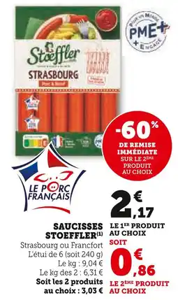 Super U STOEFFLER Saucisses offre