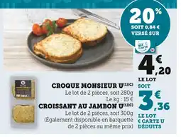 Super U U Croque monsieur offre