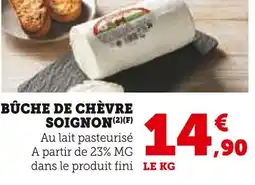 Super U SOIGNON Bûche de chèvre offre