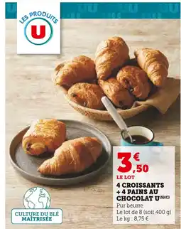 Super U U 4 croissants + 4 pains au chocolat offre