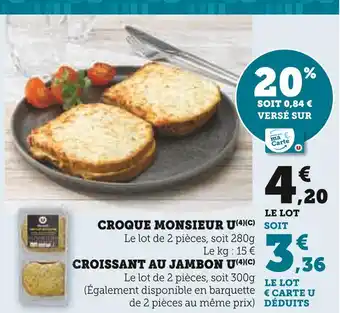 U Express U Croque monsieur offre