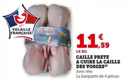 U Express La Caille des Vosges Caille prête à cuire offre