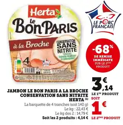 U Express Herta Jambon Le Bon Paris à la Broche Conservation Sans Nitrite offre