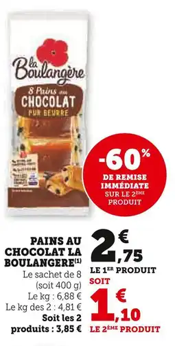 U Express LA BOULANGERE Pains au chocolat offre