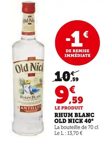 U Express OLD NICK Rhum blanc 40° offre