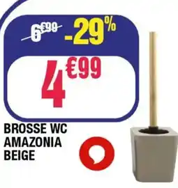 La Foir'Fouille Brosse wc amazonia beige offre