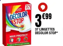 La Foir'Fouille DECOLOR STOP 37 lingettes offre