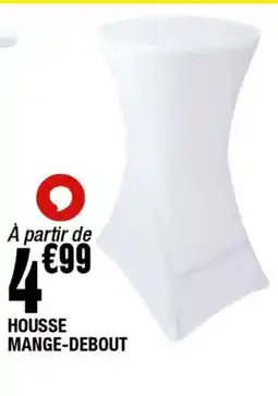La Foir'Fouille Housse mange-debout offre