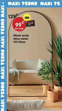 Maxi Bazar Miroir arche Alice métal 177x91cm offre