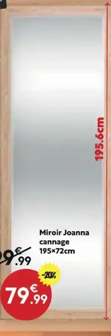 Maxi Bazar Miroir Joanna cannage 195*72cm offre