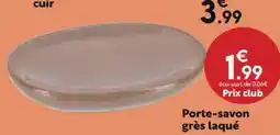 Maxi Bazar Porte-savon grès laqué offre
