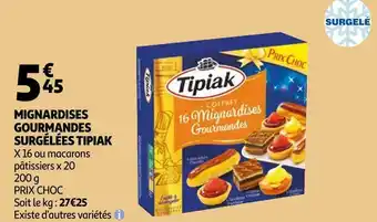 Auchan Tipiak mignardises gourmandes surgélées offre